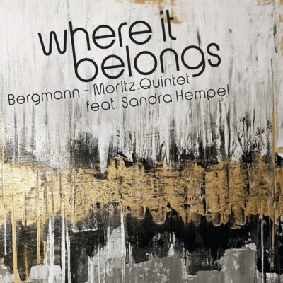 Cover neue CD Bergmann-Moritz Quintet (Where It Belongs)
